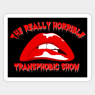 The Really Horrible Transphobic Show Magnet